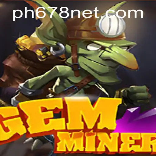Discover the Thrilling World of GemMiner: Your Gateway to Adventure